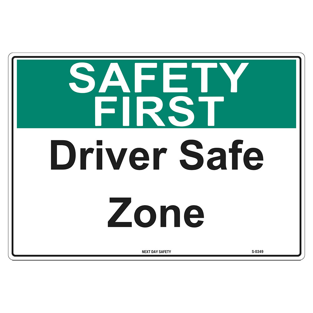 Driver Safe Zone Sign - Next Day Safety