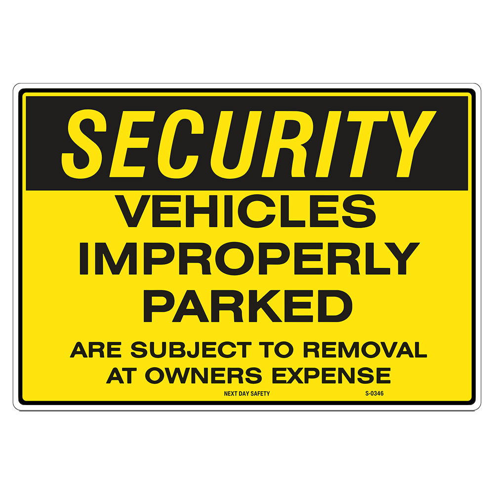 Vehicles Improperly Parked Are Subject To Removal At Owners Expense