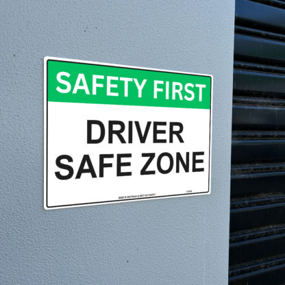Driver Safe Zone Safety Sign - Image 2