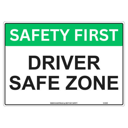 Driver Safe Zone Safety Sign