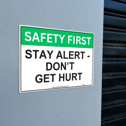 Stay Alert - Don't Get Hurt Safety Sign - Image 2