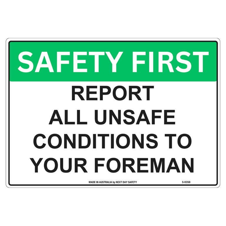 Report All Unsafe Conditions To Your Foreman Safety Sign - Next Day Safety