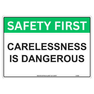 Carelessness Is Dangerous Safety Sign
