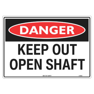 Danger Keep Out Open Shaft Sign