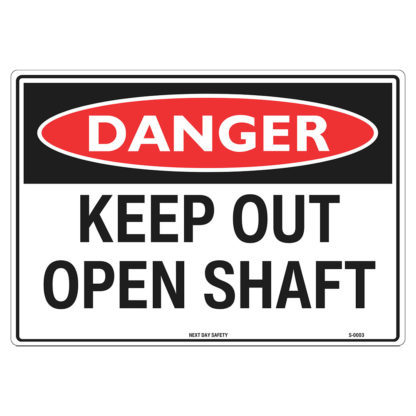 Danger Keep Out Open Shaft Sign