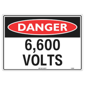 Danger 6,600 Volts Sign