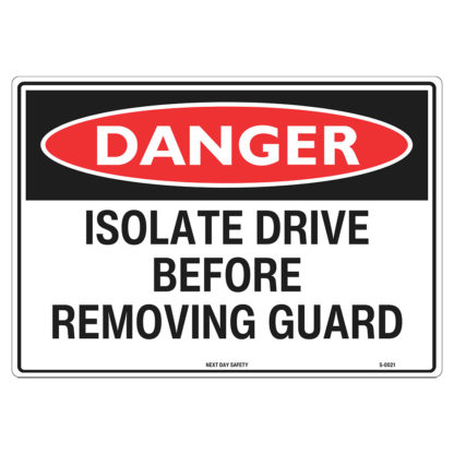 Danger Isolate Drive Sign
