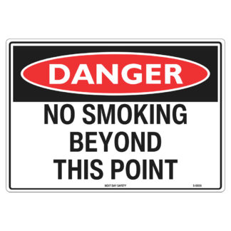 Danger No Smoking Beyond This Point Sign