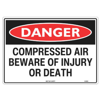 Danger Compressed Air Beware Of Injury Or Death Sign