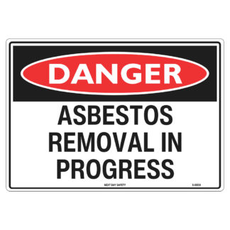 Danger Asbestos Removal In Progress Warning Sign