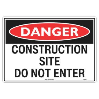 Danger Construction Site Do Not Enter Sign