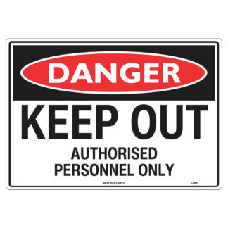 Danger Keep Out Authorised Personnel Only Sign