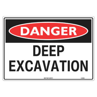 Danger Deep Excavation Sign