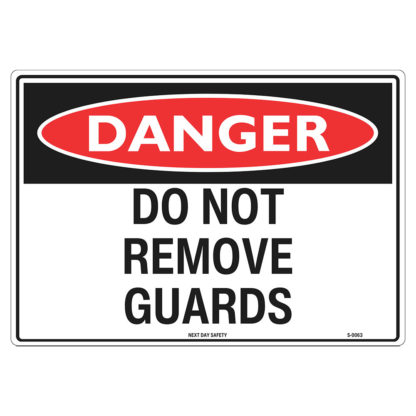 Danger Do Not Remove Guards Sign