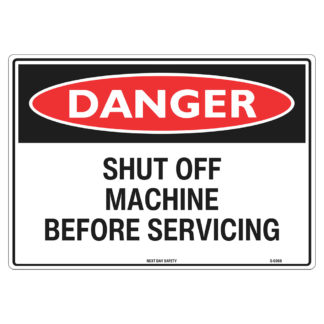 Danger Shut Off Machine Sign