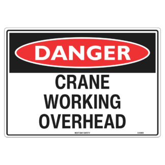 Danger Crane Working Overhead Sign