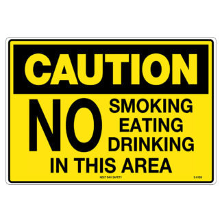 Caution No Smoking Eating Drinking In This Area Sign