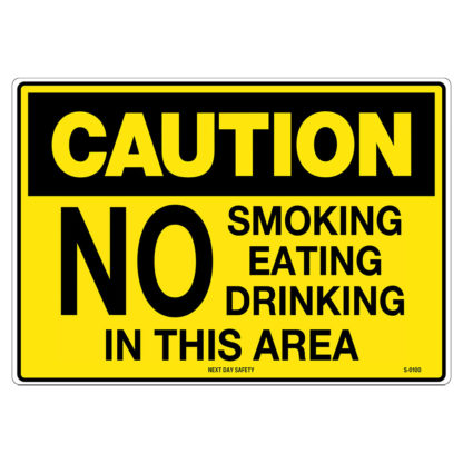 Caution No Smoking Eating Drinking In This Area Sign