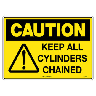 Caution Keep All Cylinders Chained Sign