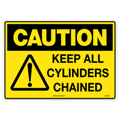 Caution Keep All Cylinders Chained Sign