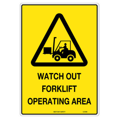 Warning Watch Out Forklift Operating Area Sign