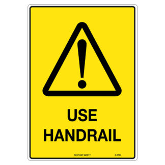 Warning Use Handrail Sign