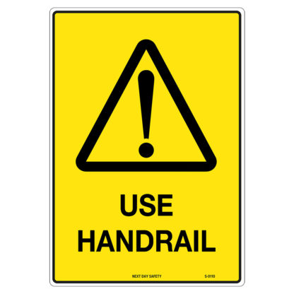 Warning Use Handrail Sign