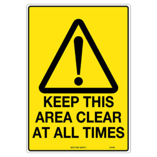 Warning Keep This Area Clear At All Times Sign
