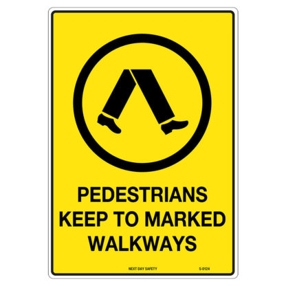 Pedestrians Keep to Marked  Walkways Sign
