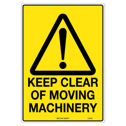 Warning Keep Clear Of Moving Machinery Sign