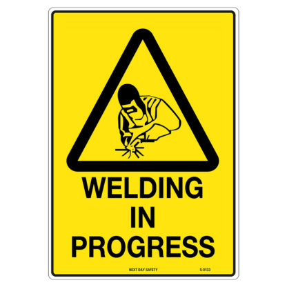 Warning Welding In Progress Sign