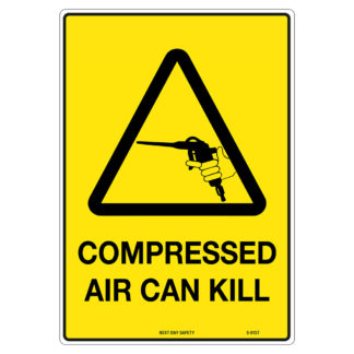 Warning Compressed Air Can Kill Sign