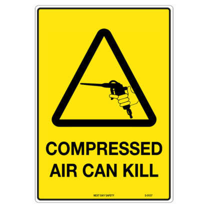 Warning Compressed Air Can Kill Sign