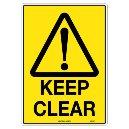 Warning Keep Clear Sign
