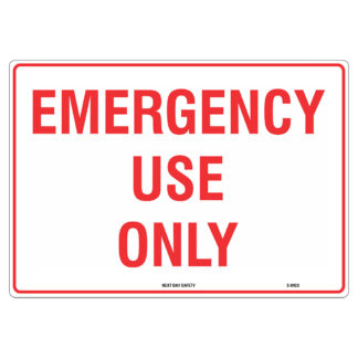 Emergency Use Only Sign
