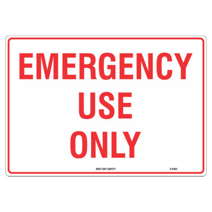 Emergency Use Only Sign