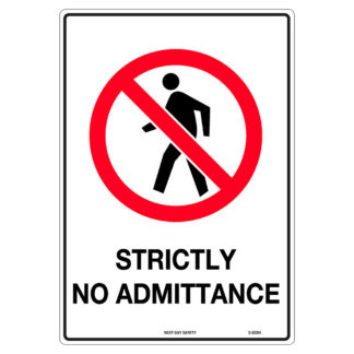 Strictly No Admittance Prohibition Sign