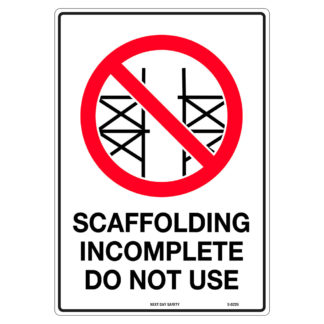 Scaffolding Incomplete Do Not Use Prohibition Sign