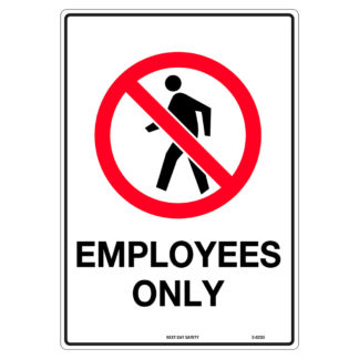 Employees Only Prohibition Sign