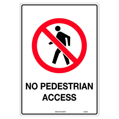 No Pedestrian Access Prohibition Sign