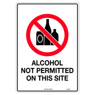 Prohibition No Alcohol Permitted On This Site Sign