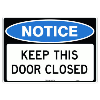 Keep This Door Closed Notice Sign