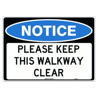 Please Keep This Walkway Clear Notice Sign