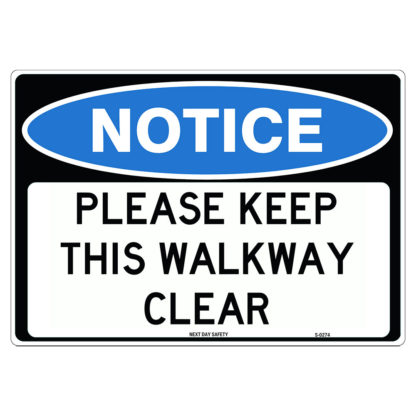 Please Keep This Walkway Clear Notice Sign