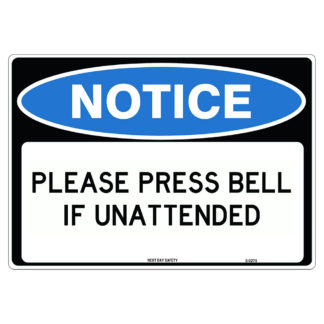Please Press Bell If Unattended Notice Sign