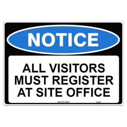 All Visitors Must Register At Site Office Notice Sign