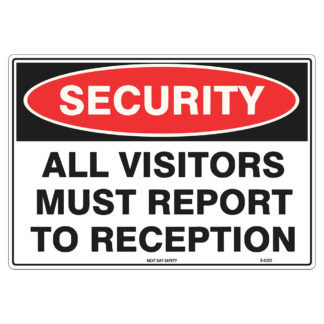All Visitors Must Report To Reception Security Sign