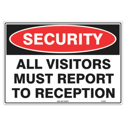 All Visitors Must Report To Reception Security Sign