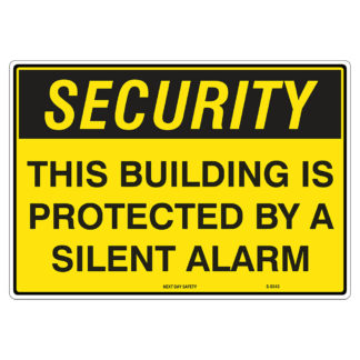 This Building Is Protected By A Silent Alarm Security Sign