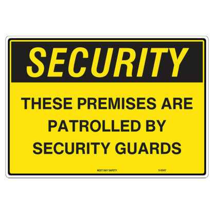 These Premises Are Patrolled By Security Guards Security Sign